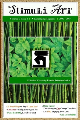 STIMULI ART - Volume 1, Issue 1 - 2nd Ed. by Robinson Smith, Pamela