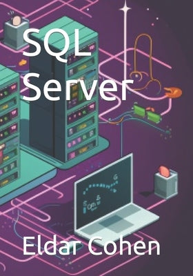SQL Server by Cohen, Eldar