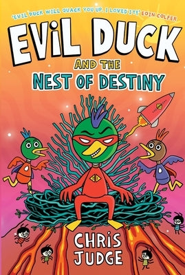 Evil Duck and the Nest of Destiny by Judge, Chris