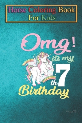 Horse Coloring Book For Kids: Unicorn OMG birthday Animal Coloring Book - For Kids Aged 3-8 (Fun Activities Books) by K. R., Jenny