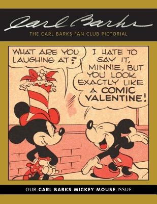 The Carl Barks Fan Club Pictorial: Our Carl Barks Mickey Mouse Issue by Bergen, Edward