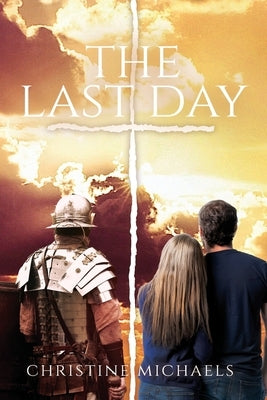 The Last Day by Michaels, Christine