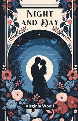 Night and Day by Woolf, Virginia