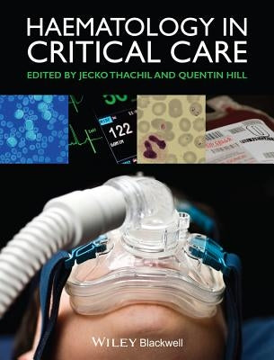 Haematology in Critical Care by Thachil, Jecko
