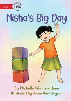 Misha's Big Day by Wanasundera, Michelle