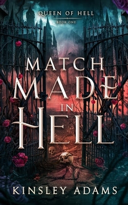Match Made in Hell by Adams, Kinsley