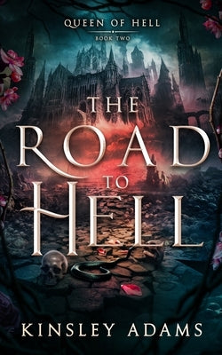 The Road to Hell by Adams, Kinsley