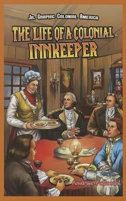 The Life of a Colonial Innkeeper by Pelleschi, Andrea