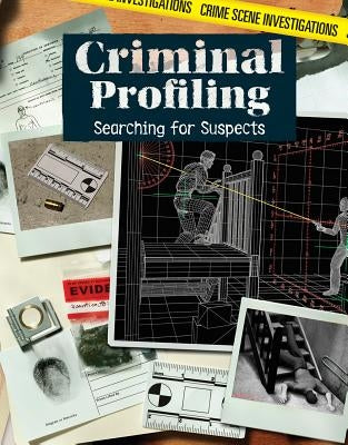 Criminal Profiling: Searching for Suspects by Honders, Christine