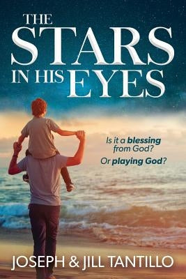 The Stars in His Eyes by Tantillo, Jill