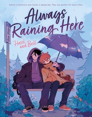 Always Raining Here by Bell, Hazel And