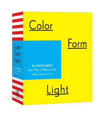 Color Form Light: 50 Postcards from This Is Mexico City by Low, Abby Clawson