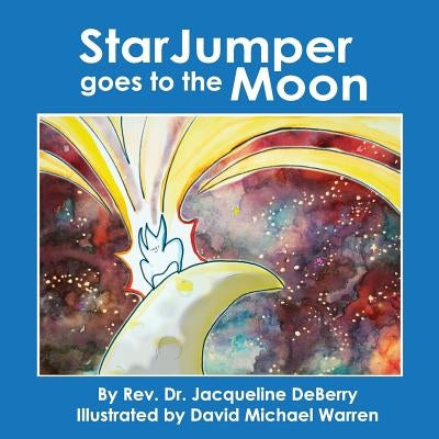 StarJumper Goes to the Moon by Warren, David Michael
