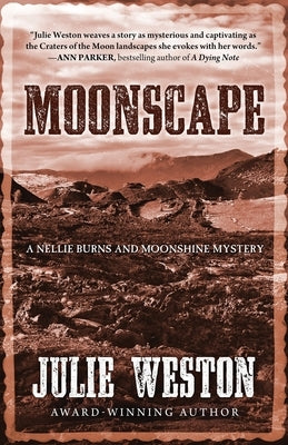 Moonscape: A Nellie Burns and Moonshine Mystery by Weston, Julie