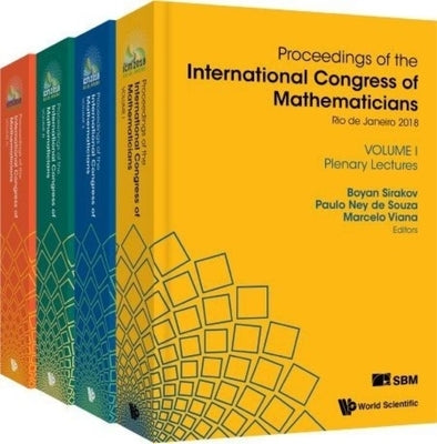 Proceedings of the International Congress of Mathematicians 2018 (ICM 2018) (in 4 Volumes) by Sirakov, Boyan