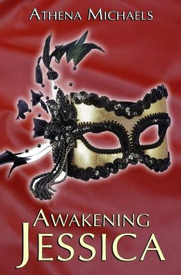 Awakening Jessica by Michaels, Athena