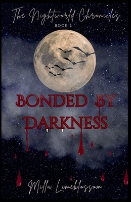 Bonded By Darkness by Limeblossom, Milla