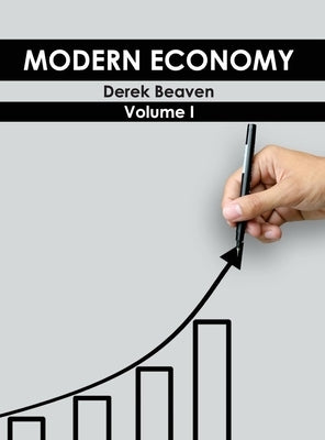 Modern Economy: Volume I by Beaven, Derek