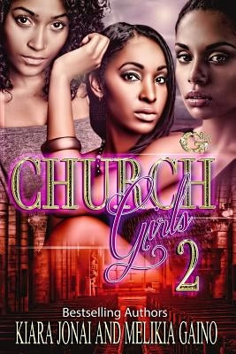 Church Girls 2 by Jonai, Kiara