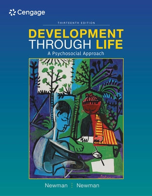 Development Through Life: A Psychosocial Approach by Newman, Barbara M.