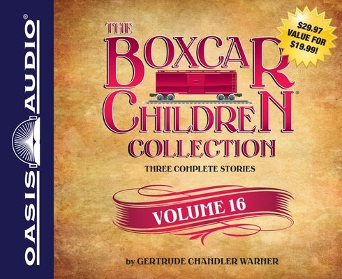 The Boxcar Children Collection Volume 16: The Chocolate Sundae Mystery, the Mystery of the Hot Air Balloon, the Mystery Bookstore by Warner, Gertrude Chandler