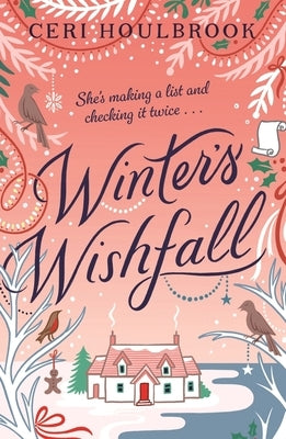 Winter's Wishfall: The Most Heartwarming, Magical Christmas Tale You'll Read This Year by Houlbrook, Ceri