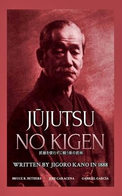 J&#363;jutsu no kigen. Written by Jigoro Kano (Founder of Kodokan Judo) by Caracena