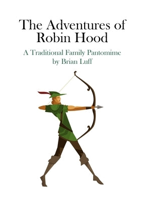 The Adventures of Robin Hood by Luff, Brian