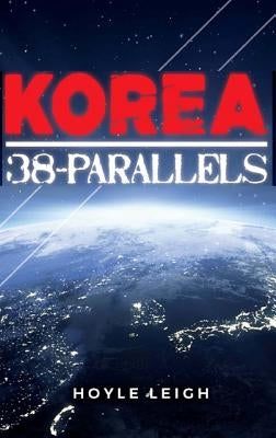 Korea 38-Parallels by Leigh, Hoyle