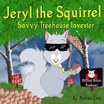 Jeryl the Squirrel by Cruz, Andrea