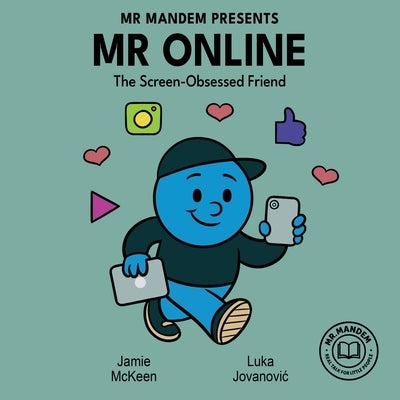 Mr Online: The Screen-Obsessed Friend by Jovanovic, Luka