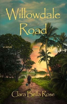 Willowdale Road by Rose, Clara Bella