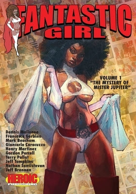 Fantastic Girl: Volume 1 - The Mystery of Mister Jupiter by Mallonee, Dennis