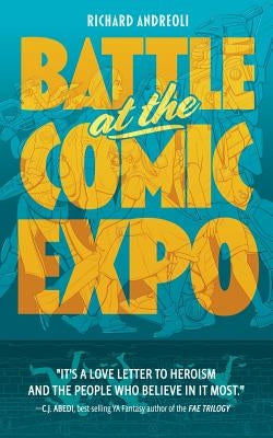 Battle at the Comic Expo by Andreoli, Richard