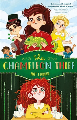 The Chameleon Thief by Larkin, Mat