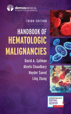 Handbook of Hematologic Malignancies by Sallman, David A.