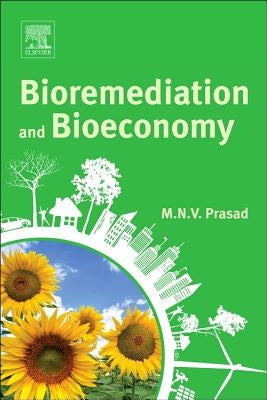 Bioremediation and Bioeconomy by Vara Prasad, Majeti Narasimha