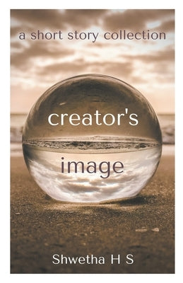Creator's Image by S, Shwetha H.