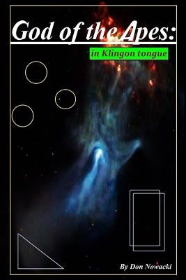 God of the Apes: in klingon tongue by Nowacki, Don
