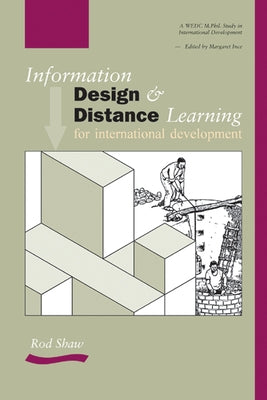 Information Design and Distance Learning for International Development by Ince, Margaret