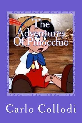 The Adventures Of Pinocchio by Sanchez, Gustavo J.