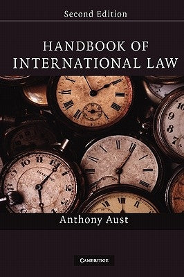 Handbook of International Law by Aust, Anthony