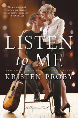 Listen to Me: A Fusion Novel by Proby, Kristen