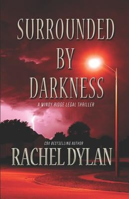 Surrounded by Darkness by Dylan, Rachel