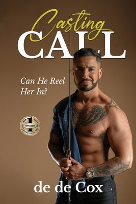 Casting Call: Can He Reel Her In? by Cox, de de
