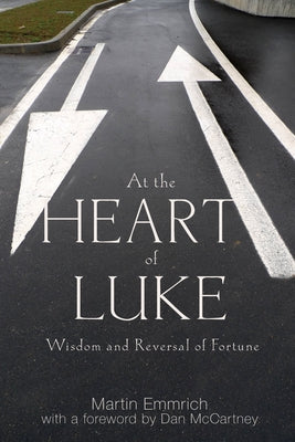 At the Heart of Luke by Emmrich, Martin