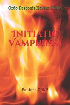 Initiatic Vampirism: Éditions ODNP by Novem Portis, Ordo Draconis