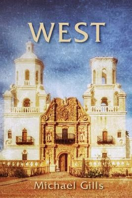 West by Gills, Michael