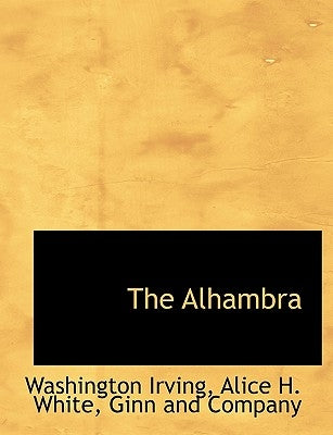 The Alhambra by Irving, Washington