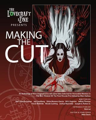 The Lovecraft Ezine Presents Making the Cut by Davis, Mike
